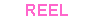 REEL: